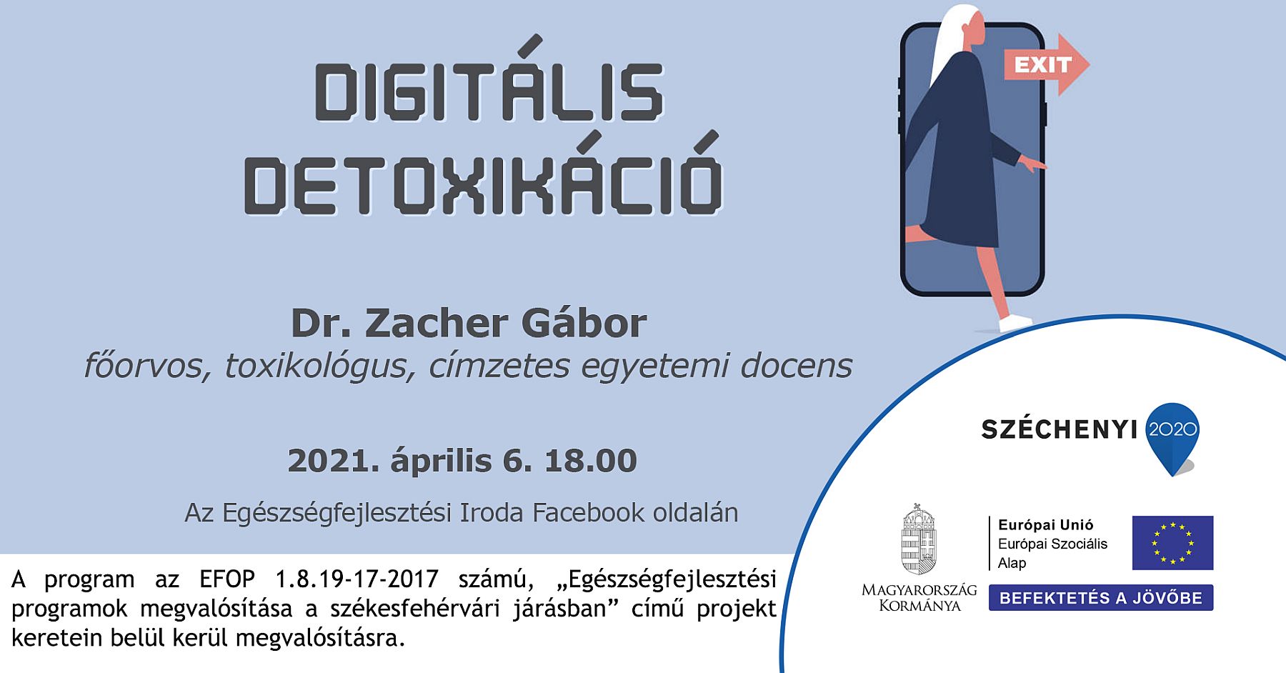 Digitális detoxikáció: az Egészségfejlesztési Iroda vendége Dr. Zacher Gábor lesz kedden